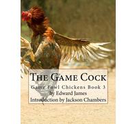 Jackson Chambers Edward The Game Cock: Game Fowl Chickens Book 3: Vo (Tascabile)