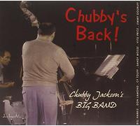 Jackson, Chubby Big Band - Chubbys Back/I'm Entitled To You