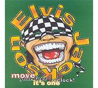Jackson, Elvis - Move Your Feet It's One O'Clock