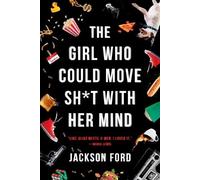Jackson Ford The Girl Who Could Move Sht with Her Mind (Tascabile) Frost Files