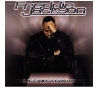 JACKSON, FREDDIE - LIFE AFTER 30