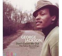 Jackson, George - Don T Count Me Out: Thefame Recordings V