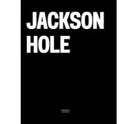 Jackson Hole: The Coffee Table Book