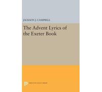 Jackson J. Campbell Advent Lyrics of the Exeter Book (Copertina rigida)