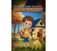 Jackson & Jillian’s Paris Adventure: A Heartwarming Children’s Travel Story