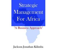 Jackson , Jonathan Kilimba Strategic Management For Africa (Tascabile)