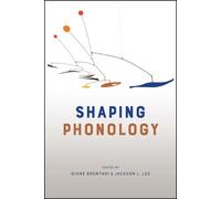 Jackson L. Lee Shaping Phonology (Copertina rigida)