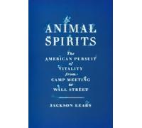 Jackson Lears Animal Spirits (Copertina rigida)
