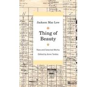 Jackson Mac Low Thing of Beauty (Tascabile)