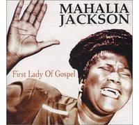 Jackson,Mahalia - First Lady of Gospel