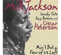 Jackson, Milt - Ain't But A Few Of Us Left