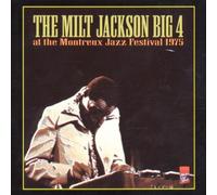 Jackson,Milt-Big 4 - At the Montreux Festival 1975