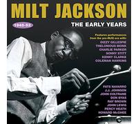 Jackson, Milt - Early Years 1945-52 (2 CD)