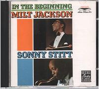 JACKSON, MILT/SONNY STITT - IN THE BEGINNING