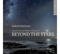 Gabriel Jackson Gabriel Jackson: Sacred Choral Works: Beyond the Stars - Vo (CD)
