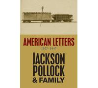 Jackson Pollock American Letters (Tascabile)