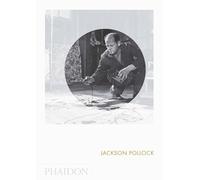 Jackson Pollock. Ediz. illustrata: Phaidon Focus: 0000
