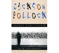 Jackson Pollock: Energy Made Visible