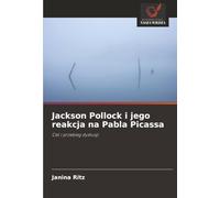 Jackson Pollock i jego reakcja na Pabla Picassa: Cel i przebieg dyskusji