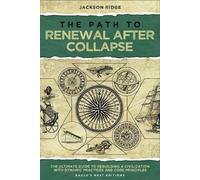 Jackson Ridge The Path to Renewal After Collapse (Tascabile) Independent Living