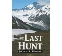 Jackson S Whitman The Last Hunt (Copertina rigida)