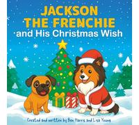 Jackson the Frenchie and His Christmas Wish