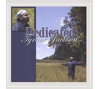Jackson, Tyrone - Dedicated