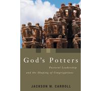 Jackson W. Carroll God's Potters (Tascabile) Pulpit & Pew