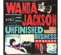 JACKSON, WANDA - UNFINISHED BUSINESS