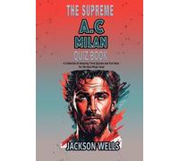 Jackson Wells A.C. Milan (Tascabile) Supreme Sports Quiz Collection