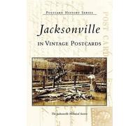 Jacksonville in Vintage Postcards (Tascabile) Postcard History Series