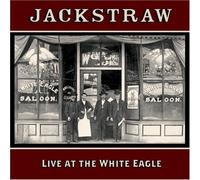 Jackstraw - Live at The White Eagle
