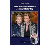 Jacky Blavier raconte Johnny Hallyday
