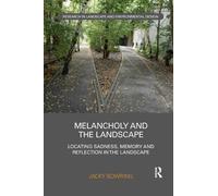Jacky Bowring Melancholy and the Landscape (Tascabile)
