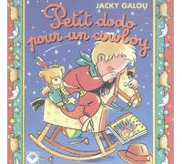 Jacky Galou - Petit Dodo Pour Un Cow Boy