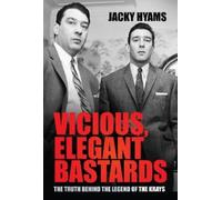 Jacky Hyams Vicious, Elegant Bastards (Copertina rigida)