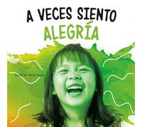 Jaclyn Jaycox A Veces Siento Alegría (Copertina rigida) Di Lo Que Sientes