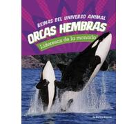 Jaclyn Jaycox Orcas Hembras: Lideresas de la Manada (Orca Cow (Copertina rigida)