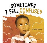 Jaclyn Jaycox Sometimes I Feel Confused (Copertina rigida) Name Your Emotions