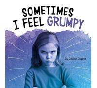 Jaclyn Jaycox Sometimes I Feel Grumpy (Copertina rigida) Name Your Emotions