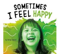 Jaclyn Jaycox Sometimes I Feel Happy (Copertina rigida) Name Your Emotions