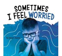 Jaclyn Jaycox Sometimes I Feel Worried (Copertina rigida) Name Your Emotions