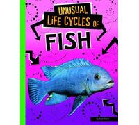 Jaclyn Jaycox Unusual Life Cycles of Fish (Copertina rigida) Unusual Life Cycles