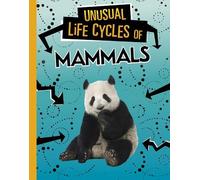 Jaclyn Jaycox Unusual Life Cycles of Mammals (Copertina rigida)