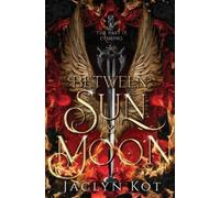Jaclyn Kot Kot, Jaclyn Between Sun and Moon (Tascabile)