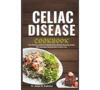 Jaclyn N Anderson Celiac Disease Cookbook (Tascabile)