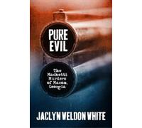 Jaclyn Weldon White Pure Evil (Tascabile)