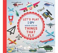 Jaco Design Let's Play I Spy With My Little Eye Things That Fly (Tascabile)