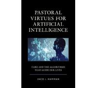 Jaco J. Hamman Pastoral Virtues for Artificial Intelligence (Copertina rigida)
