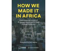 Jaco Maritz How We Made It in Africa (Tascabile)
